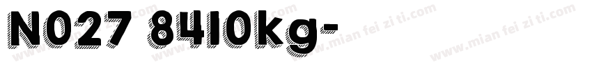 N027 8410kg字体转换